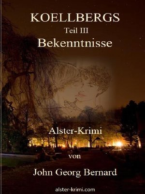 cover image of KOELLBERGS Teil III--Bekenntnisse